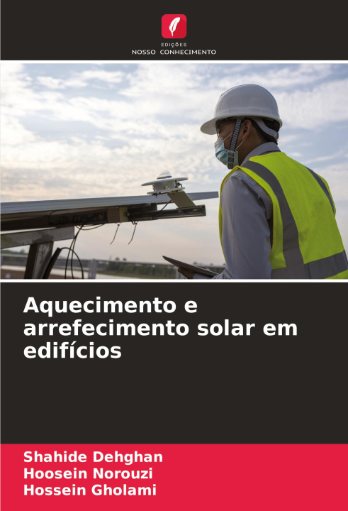 Knjiga Aquecimento e arrefecimento solar em edifícios Hoosein Norouzi