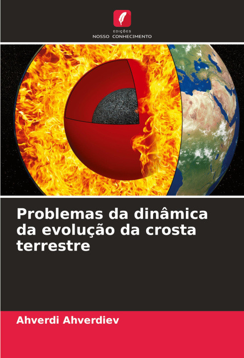 Knjiga Problemas da dinâmica da evoluç?o da crosta terrestre Ahverdi Ahverdiev