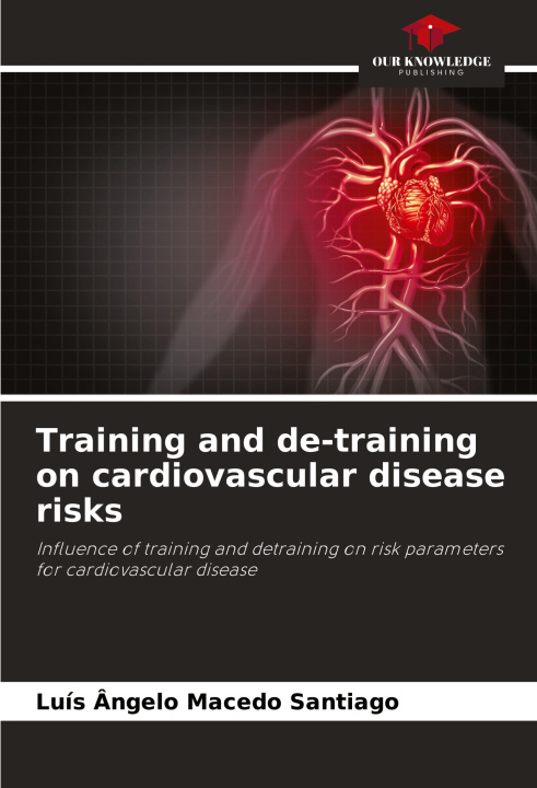 Carte Training and de-training on cardiovascular disease risks Luís ngelo Macedo Santiago