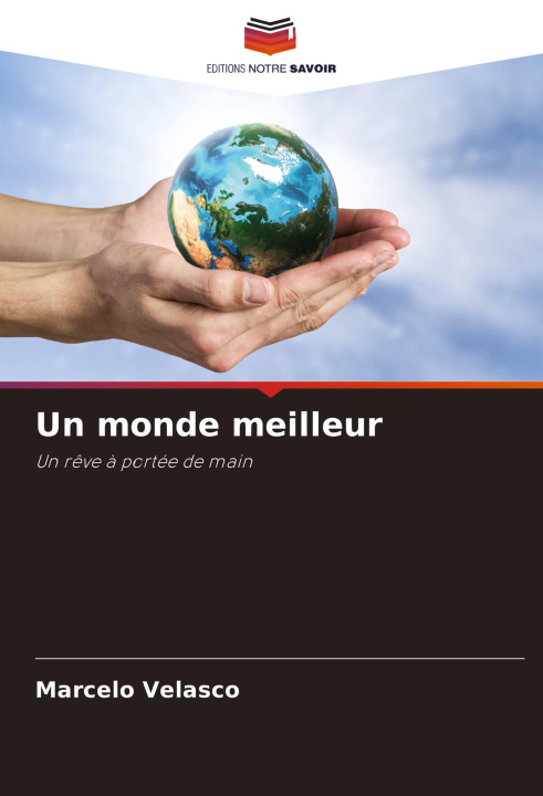 Carte Un monde meilleur Marcelo Velasco