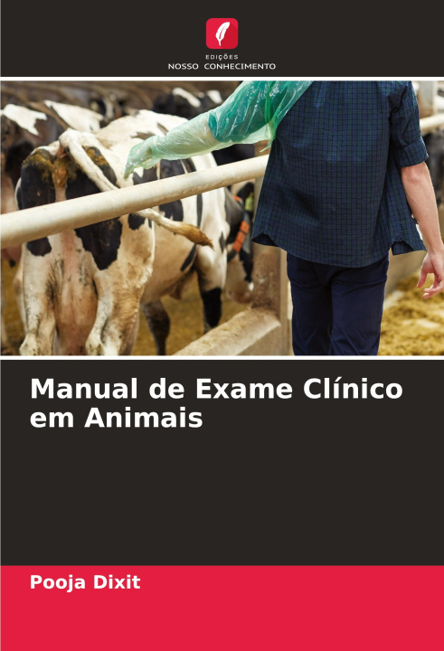 Boek Manual de Exame Clínico em Animais Pooja Dixit
