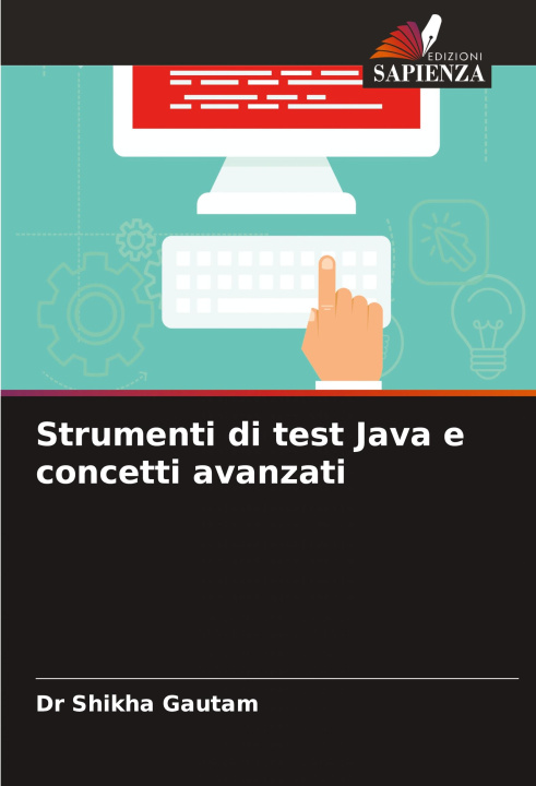 Book Strumenti di test Java e concetti avanzati Dr Shikha Gautam