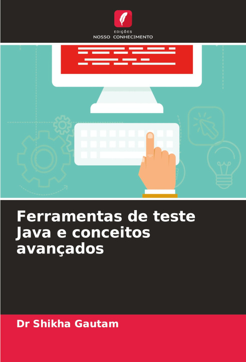Book Ferramentas de teste Java e conceitos avançados Dr Shikha Gautam