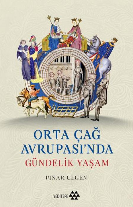Knjiga Orta Cag Avrupasinda Gündelik Yasam 