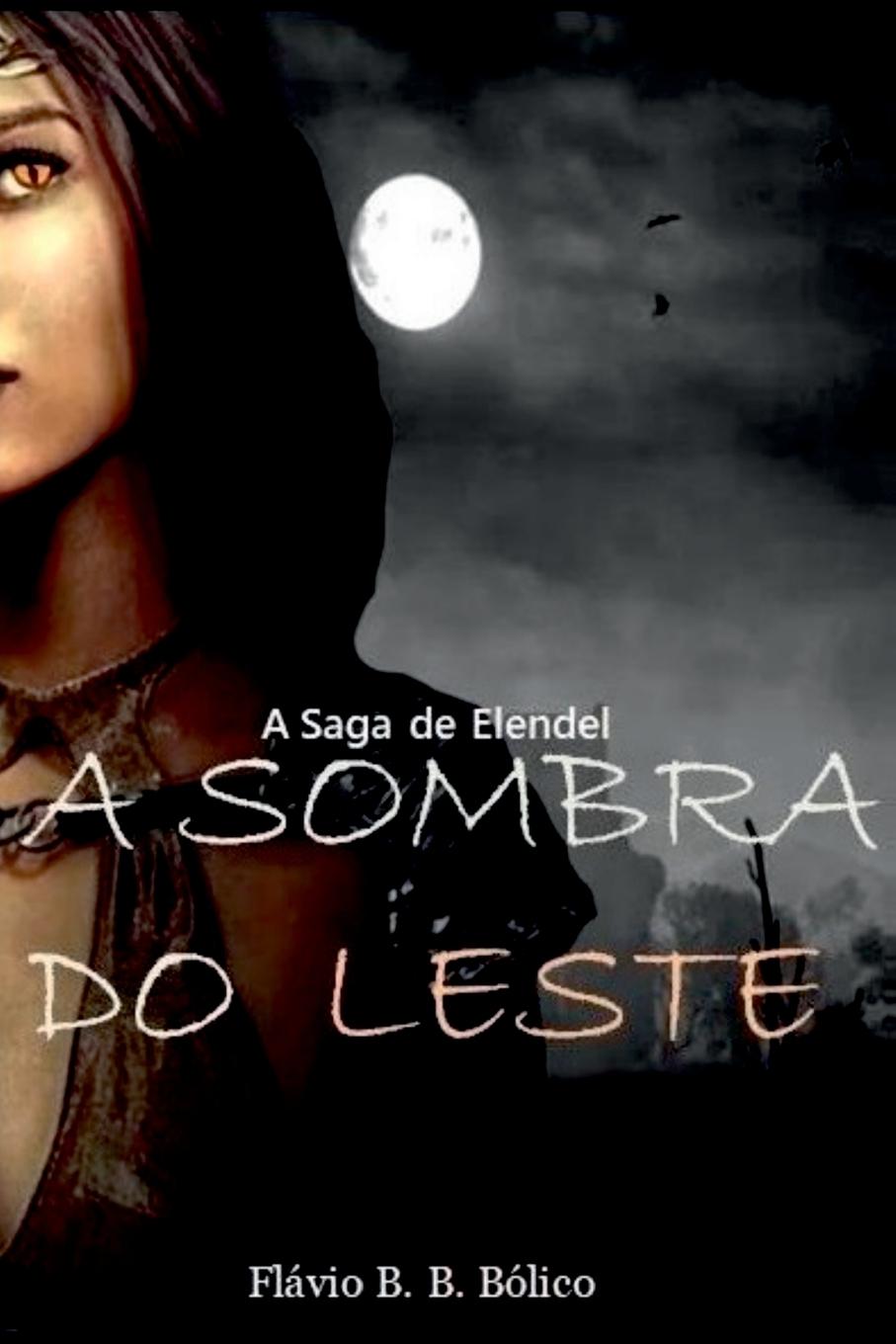 Knjiga A Sombra Do Leste bólico F
