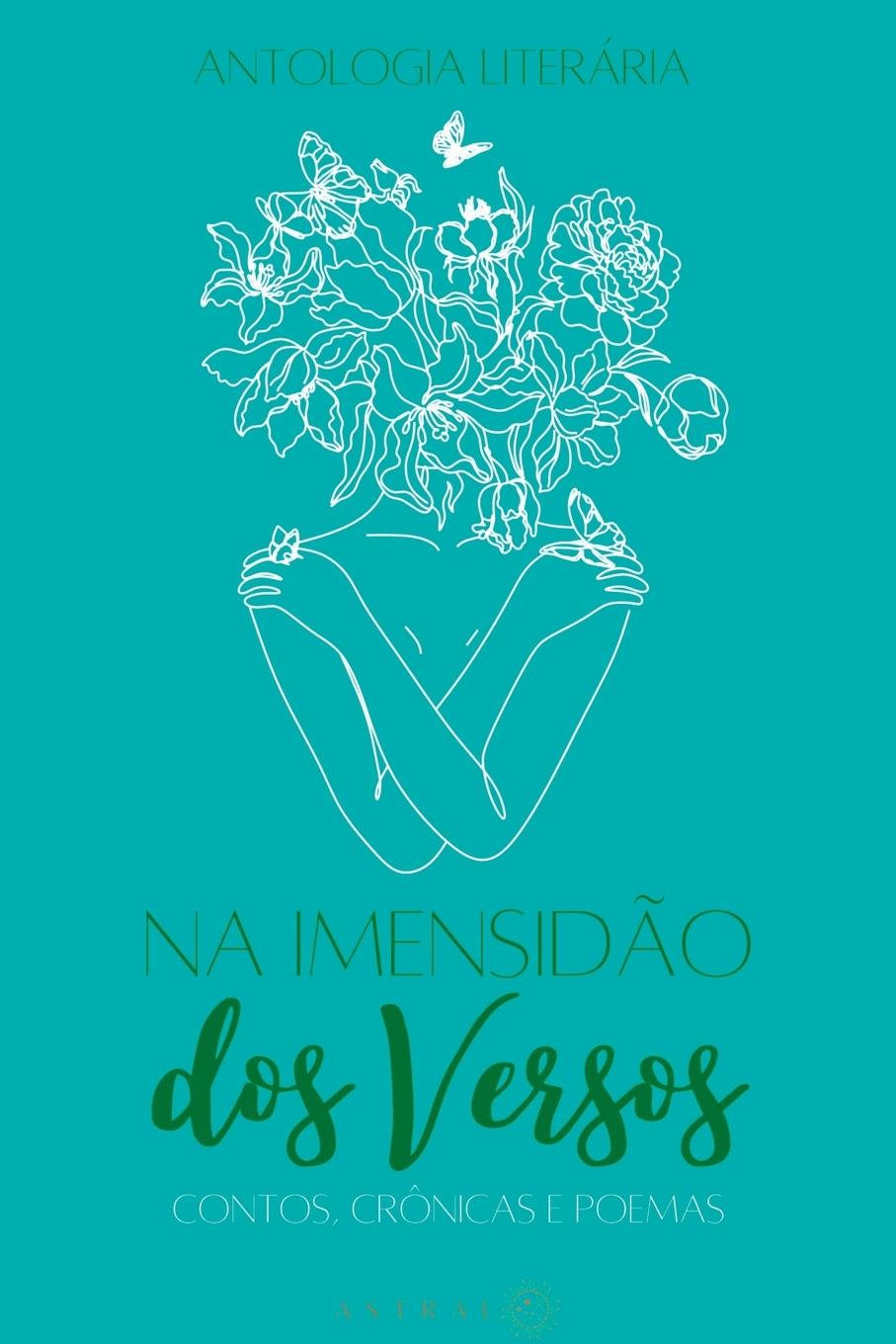 Carte Na Imensid?o Dos Versos Astral Editora