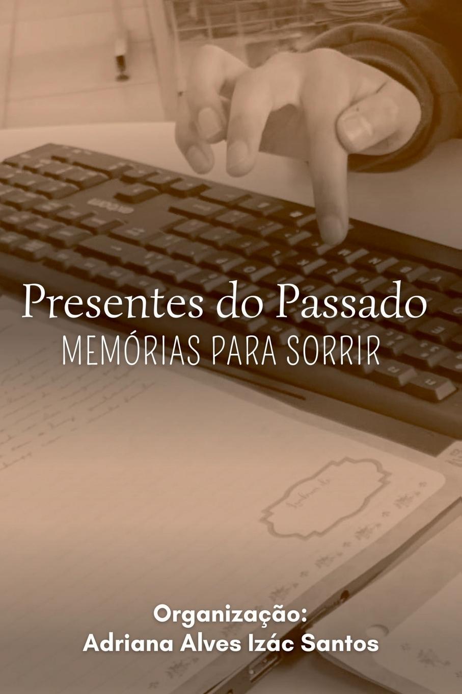 Knjiga Presentes Do Passado 