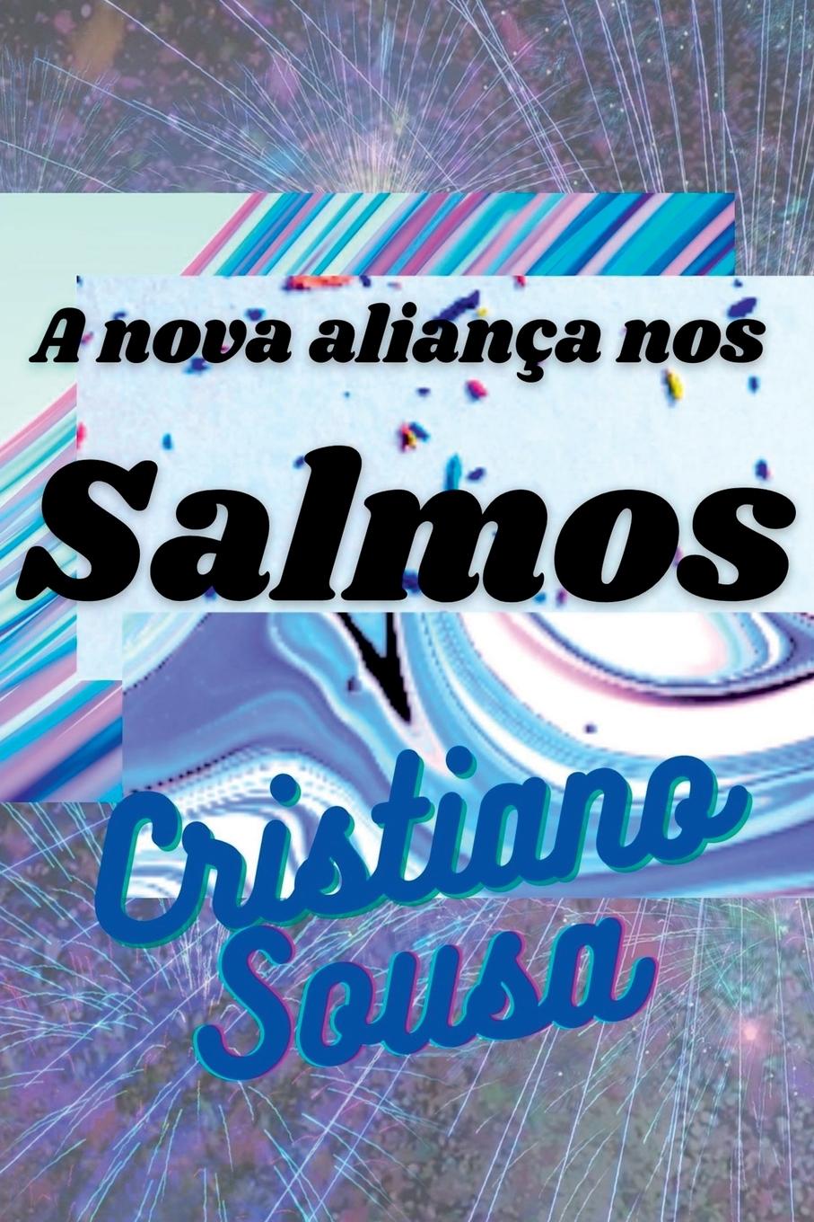 Knjiga A Nova Aliança Nos Salmos Sousa Cristiano