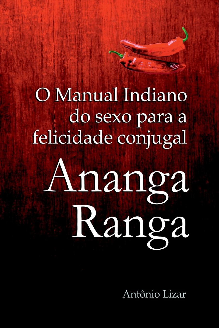 Libro O Manual Indiano Do Sexo Para A Felicidade E Estabilidade C Lizar Antônio