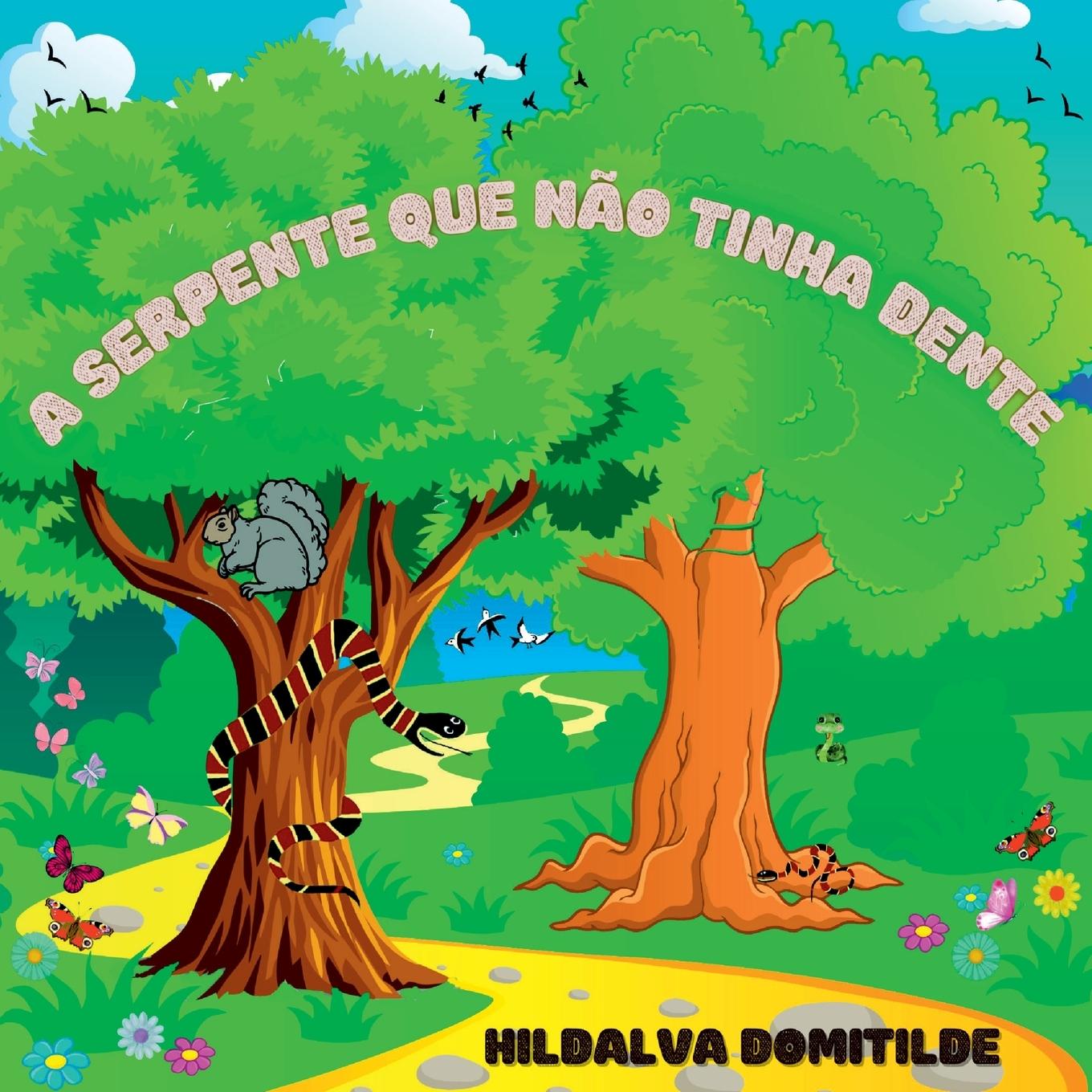 Book A Serpente Que N?o Tinha Dente Domitilde Hildalva