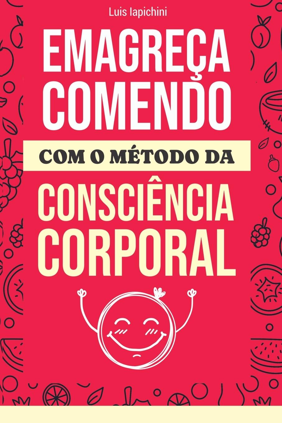 Book Emagreça Comendo Iapichini Luis