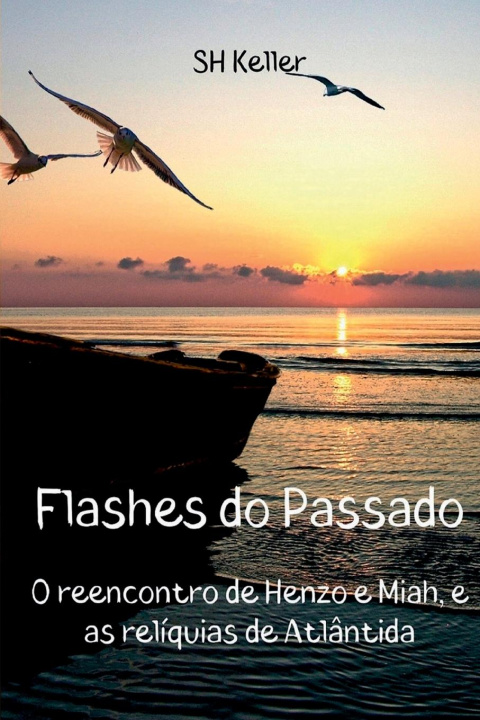 Knjiga Flashes Do Passado Keller Sh
