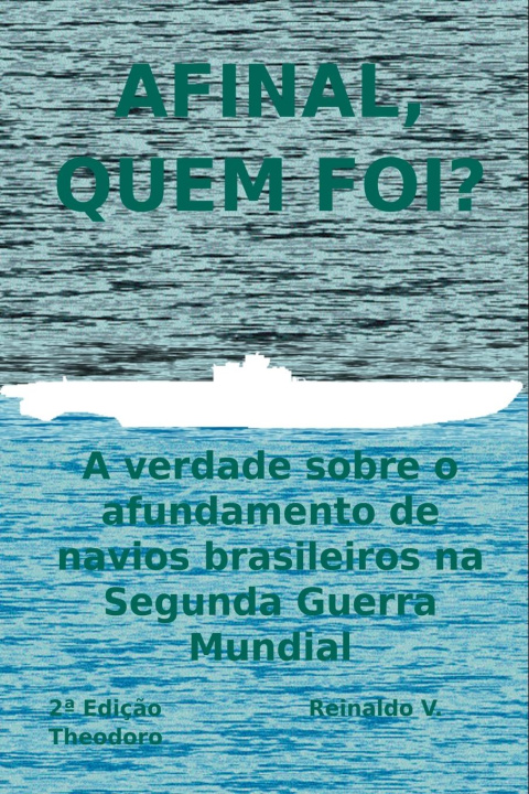 Kniha Afinal, Quem Foi? Theodoro Reinaldo