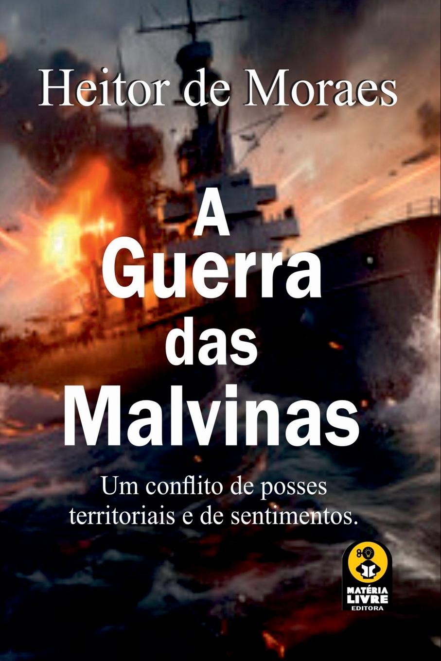 Kniha A Guerra Das Malvinas Moraes Heitor