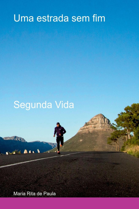Carte Uma Estrada Sem Fim Paula Maria