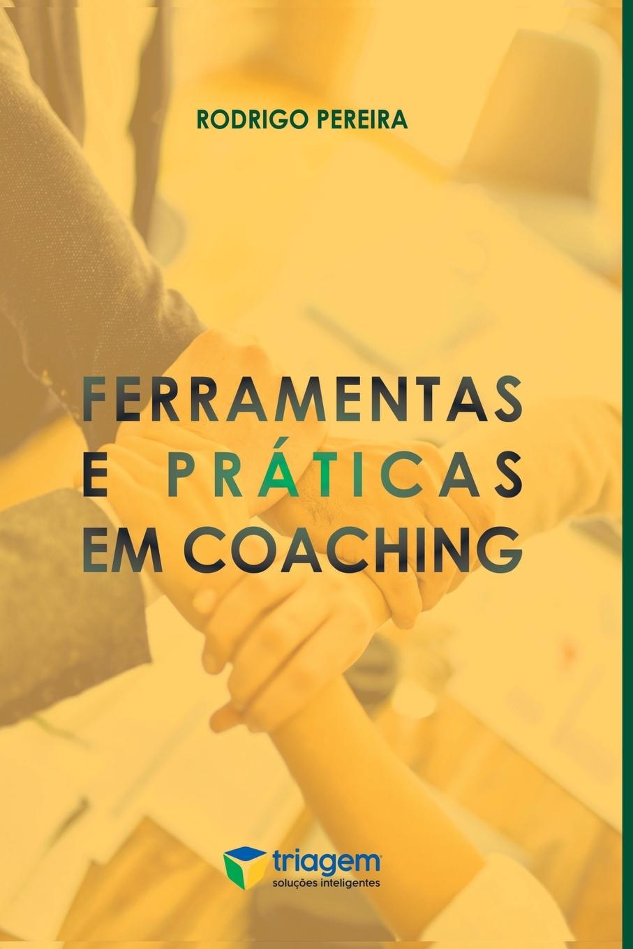 Buch Ferramentas E Práticas Em Coaching Pereira Rodrigo