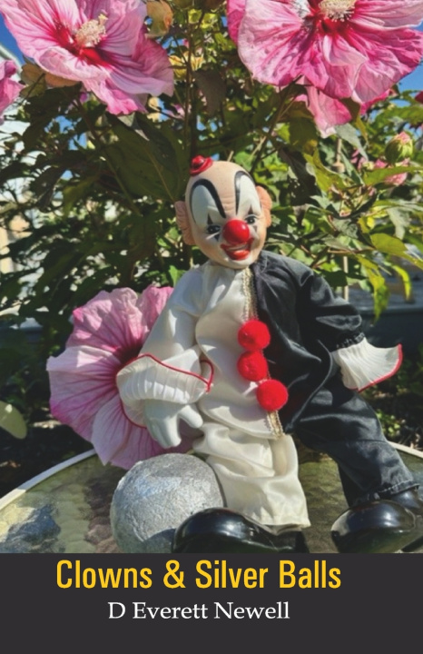 Knjiga Clowns & Silver Balls D Everett Newell