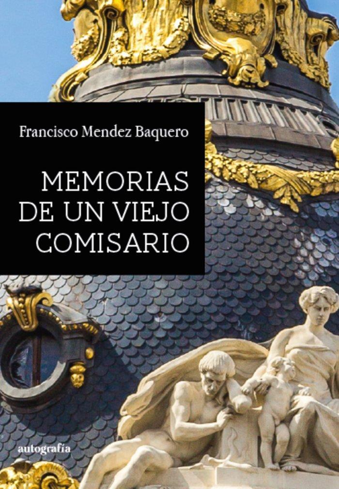 Knjiga Memorias De Un Viejo Comisario 