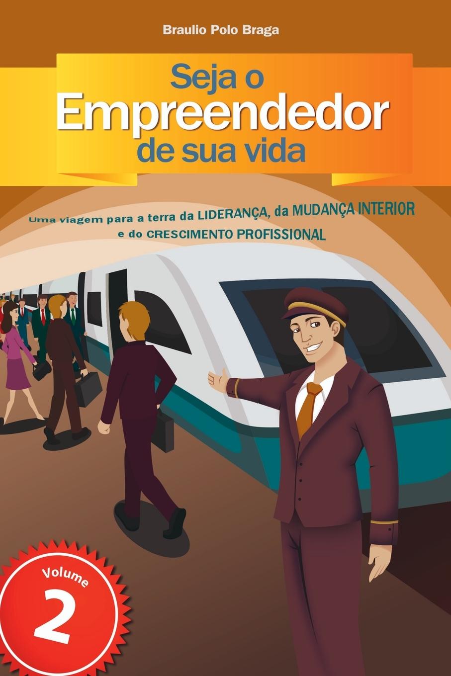 Carte Seja O Empreendedor De Sua Vida Braga Braulio