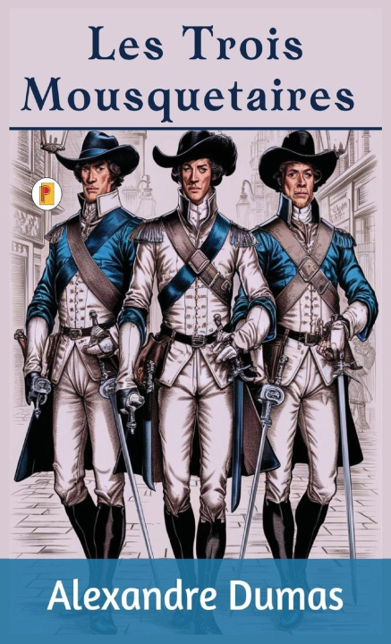 Book Les Trois Mousquetaires Alexander Dumas