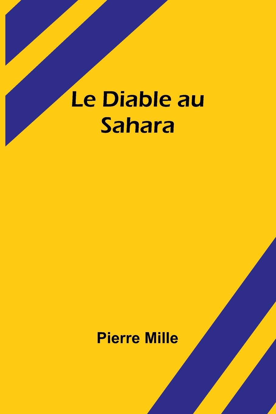 Carte Le Diable au Sahara Pierre Mille