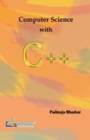 Knjiga Computer Science with C++ Padmaja Bhaskar
