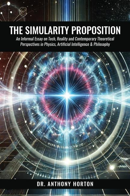 Knjiga The Simularity Proposition Anthony Horton