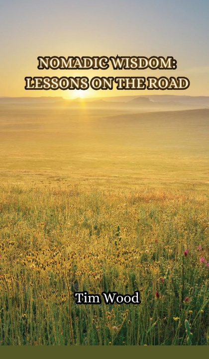 Knjiga Nomadic Wisdom Tim Wood