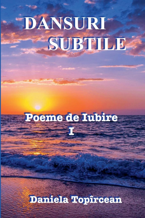 Book Dansuri Subtile Daniela Topircean