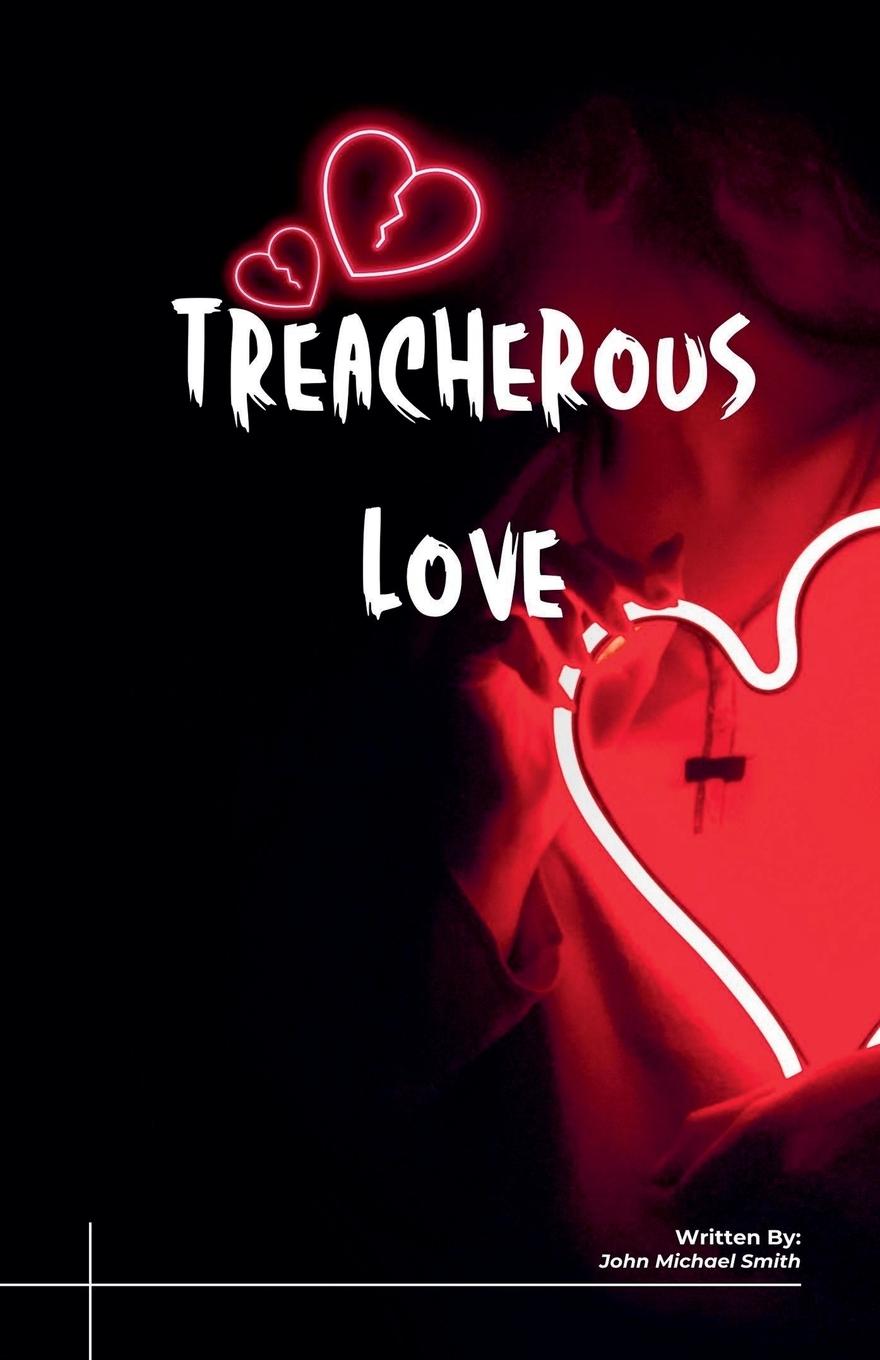 Knjiga Treacherous Love John Michael Smith