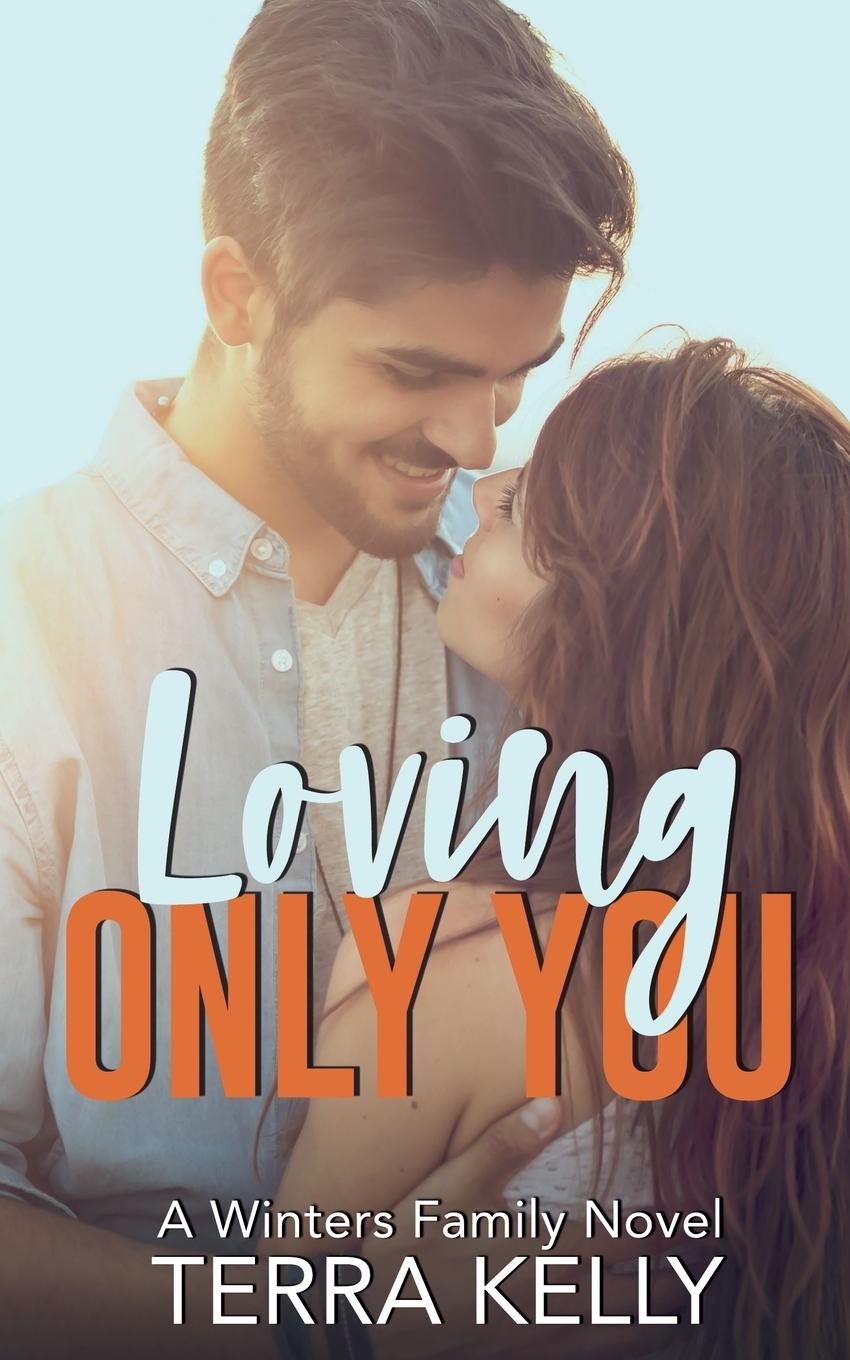 Knjiga Loving Only You Terra Kelly
