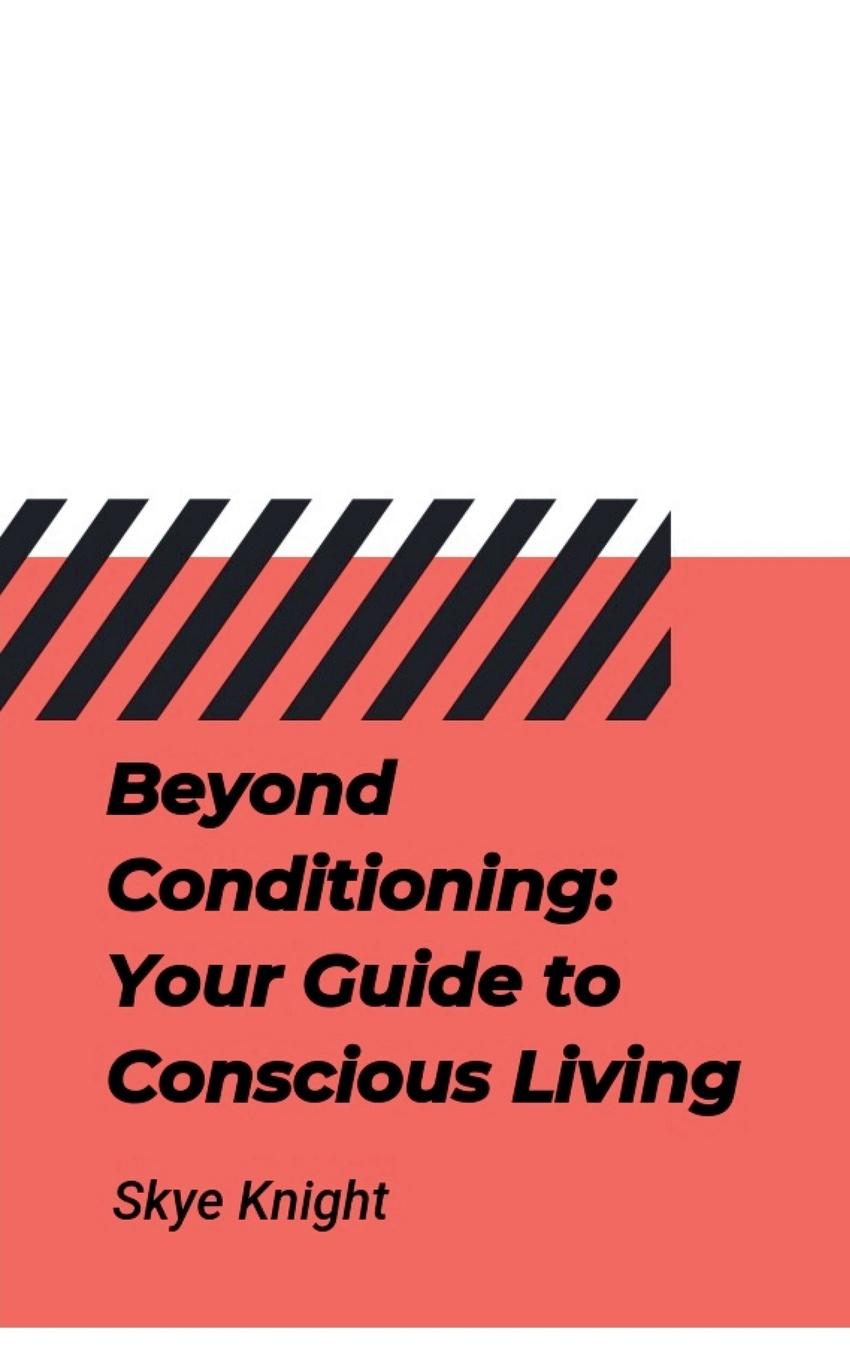 Knjiga Beyond Conditioning Skye Knight