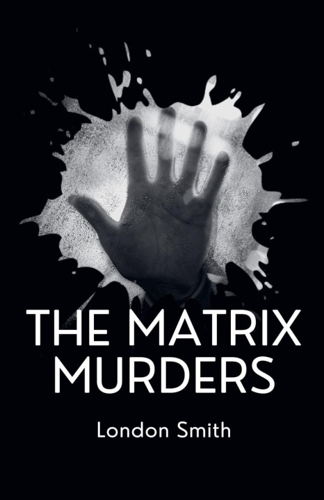 Knjiga The Matrix Murders London Smith