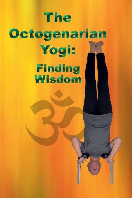 Carte The Octogenarian Yogi Donald R. English