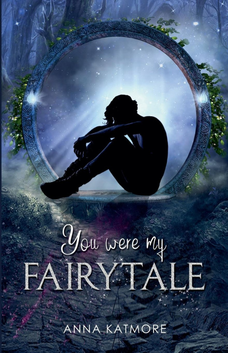 Knjiga You Were My Fairytale Anna Katmore