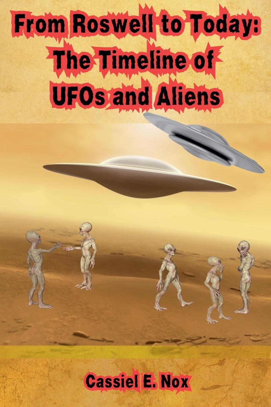 Kniha From Roswell to Today Cassiel E. Nox