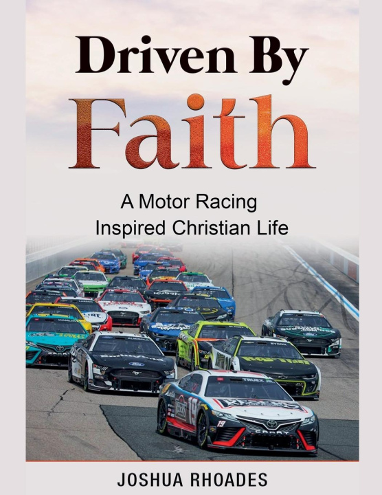 Knjiga Driven By Faith Joshua Rhoades