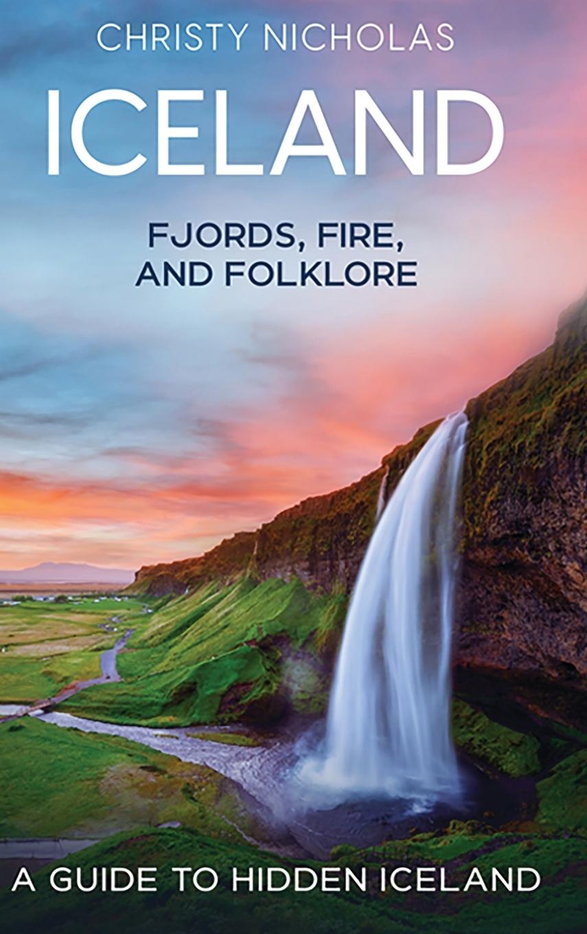 Knjiga Iceland Christy J Nicholas
