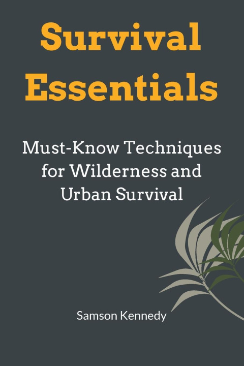 Knjiga Survival Essentials Samson Kennedy