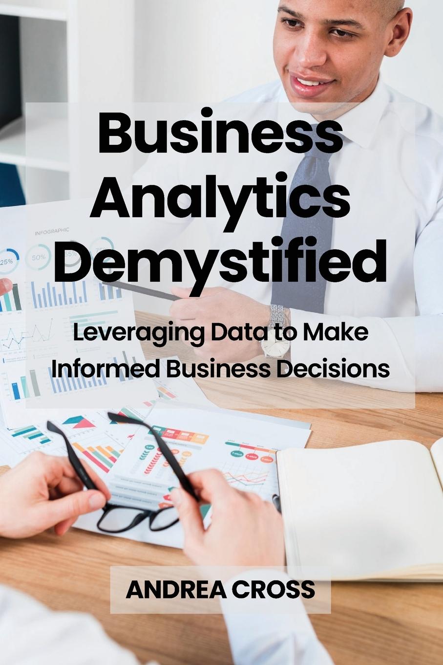 Knjiga Business Analytics Demystified ANDREA CROSS