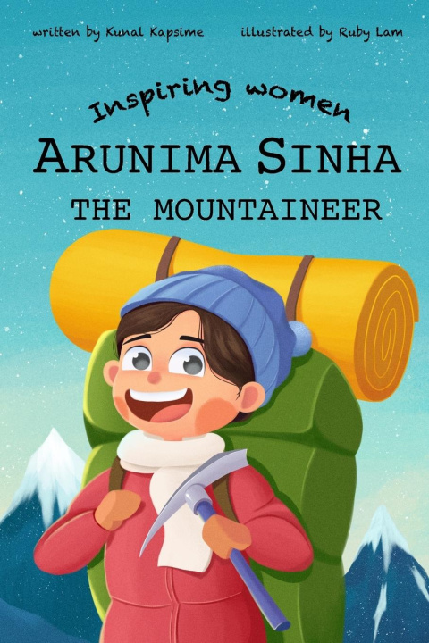 Book Arunima Sinha - The Mountaineer Kunal Kapsime