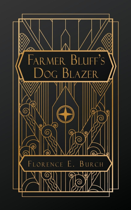 Knjiga Farmer Bluff's Dog Blazer Florence E. Burch