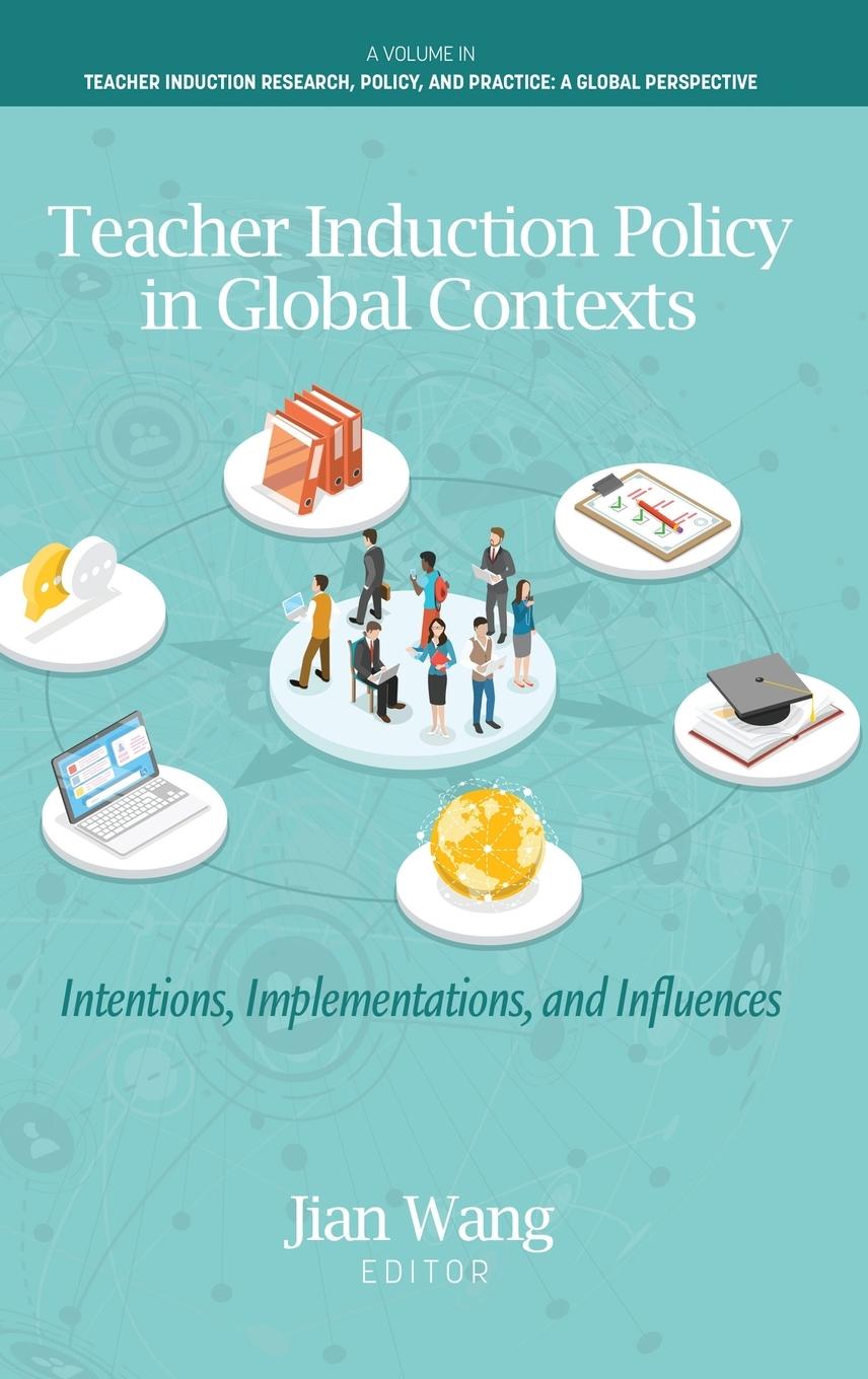 Carte Teacher Induction Policy in Global Contexts J Wang