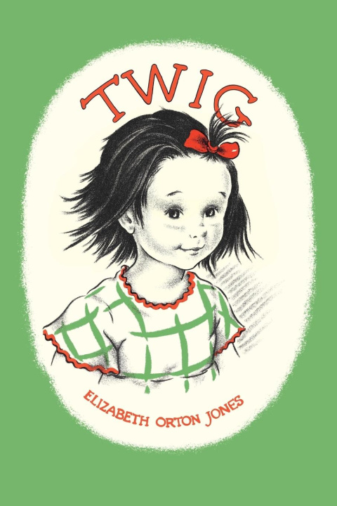 Knjiga Twig Elizabeth Orton Jones