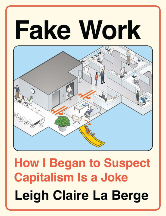 Libro Fake Work Leigh Claire La Berge