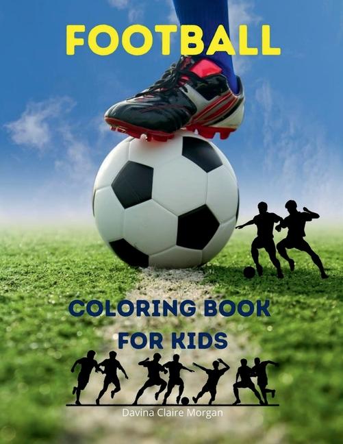 Boek Football Coloring Book for Kids Davina Claire Morgan