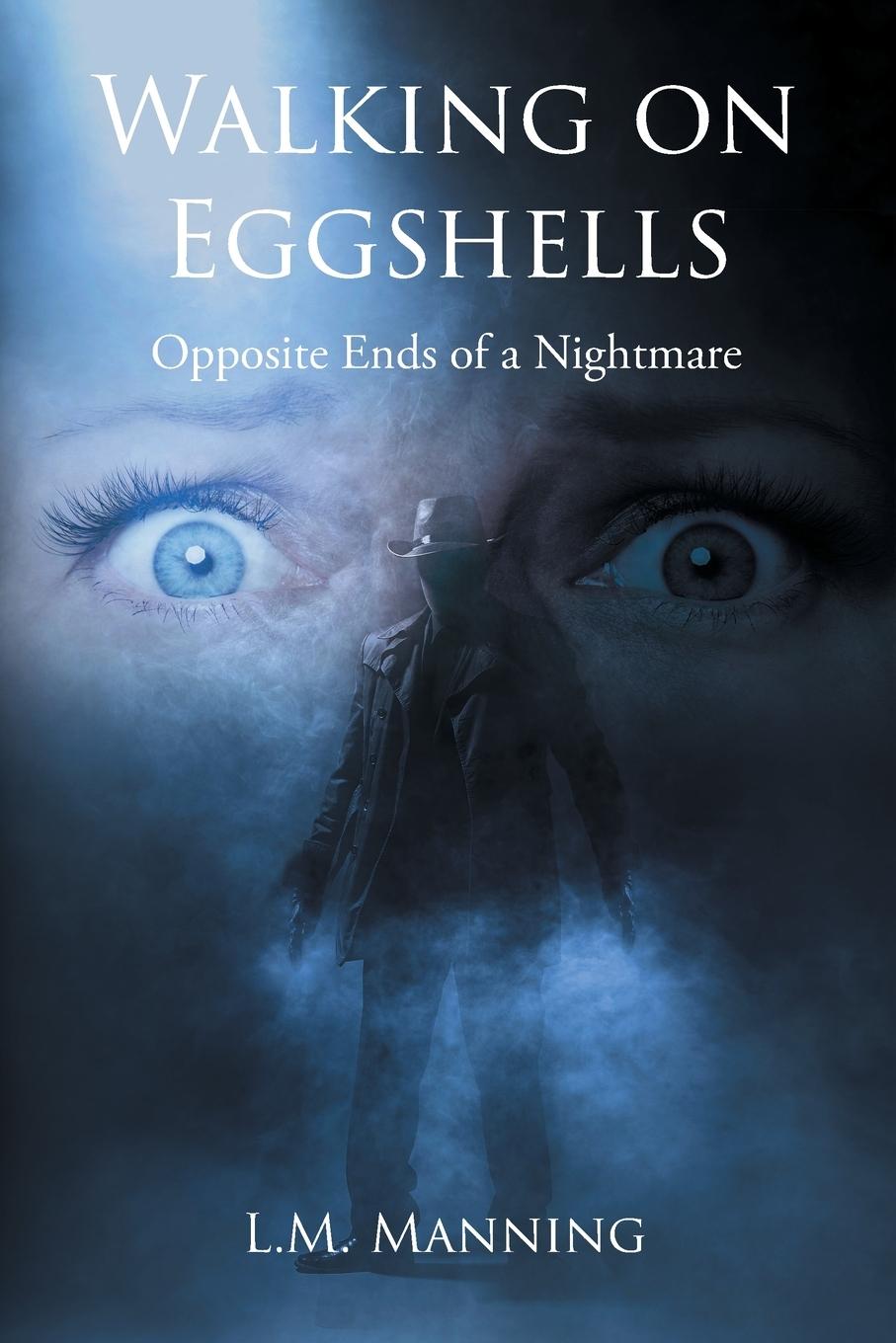 Knjiga Walking on Eggshells L.M. Manning