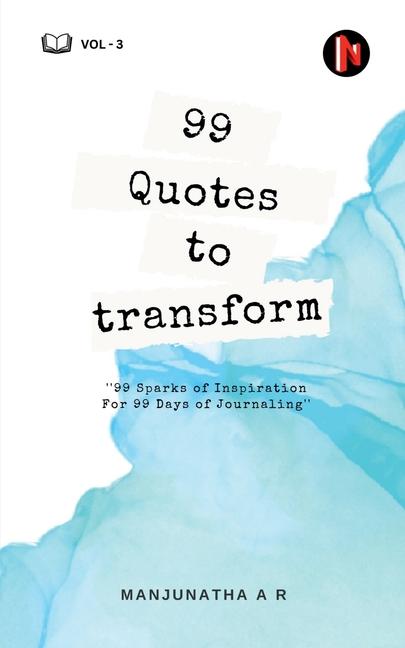 Knjiga 99 Quotes to Transform Manjunatha A R
