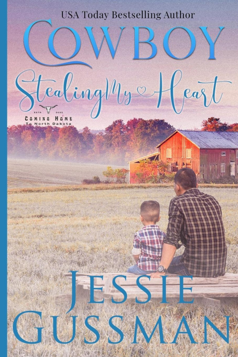 Knjiga Cowboy Stealing My Heart Large Print Edition Jessie Gussman