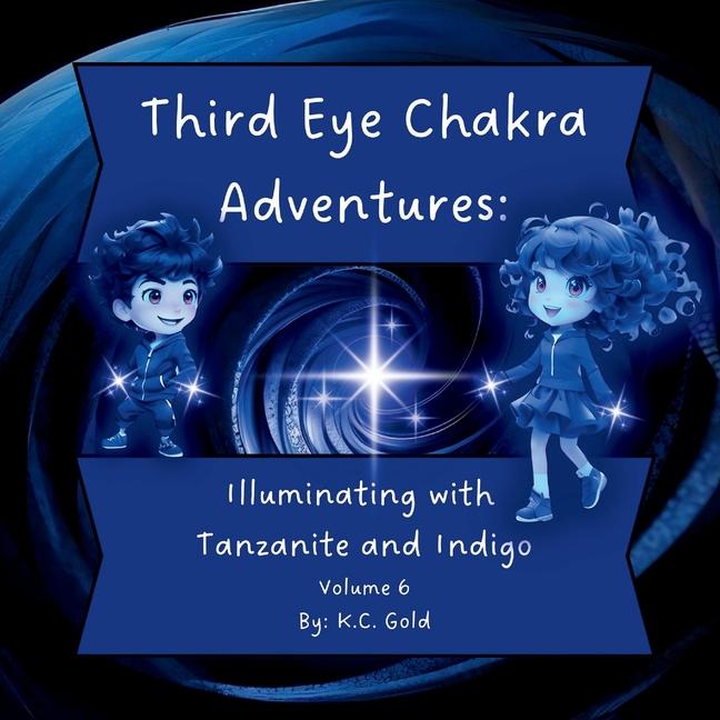 Knjiga Third Eye Chakra Adventures K.C. Gold